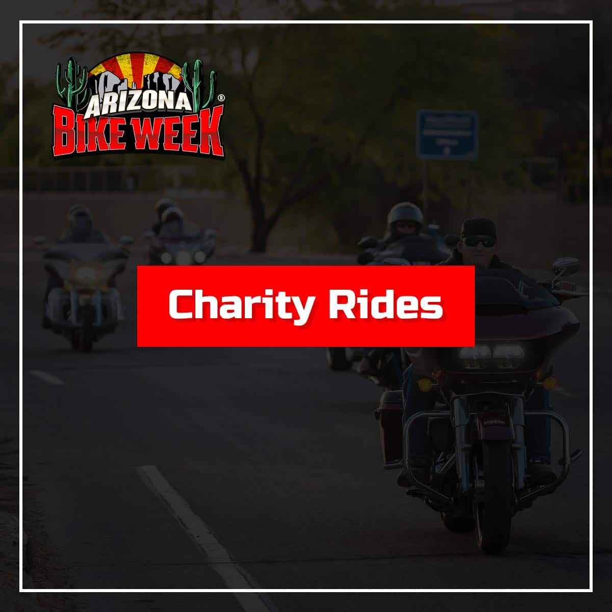 Join the Arizona Bike Week® Charity Rides