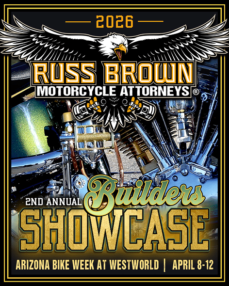 Russ Brown Motorcycle Attorney 2nd Annual Builders Showcase